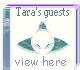 view Tara's guestbook